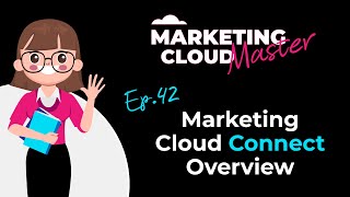 Marketing Cloud Connect Overview