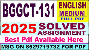 BGGCT 131 solved assignment 2025 || bggct 131 solved assignment 2025 in English || ignou bggct131