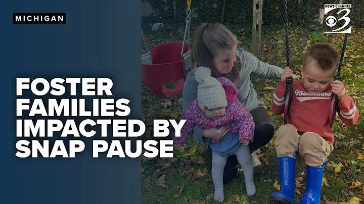 Pause on SNAP benefits raises concerns for Michigan foster families