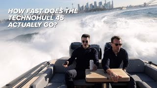 How fast does the TECHNOHULL 45 actually go?