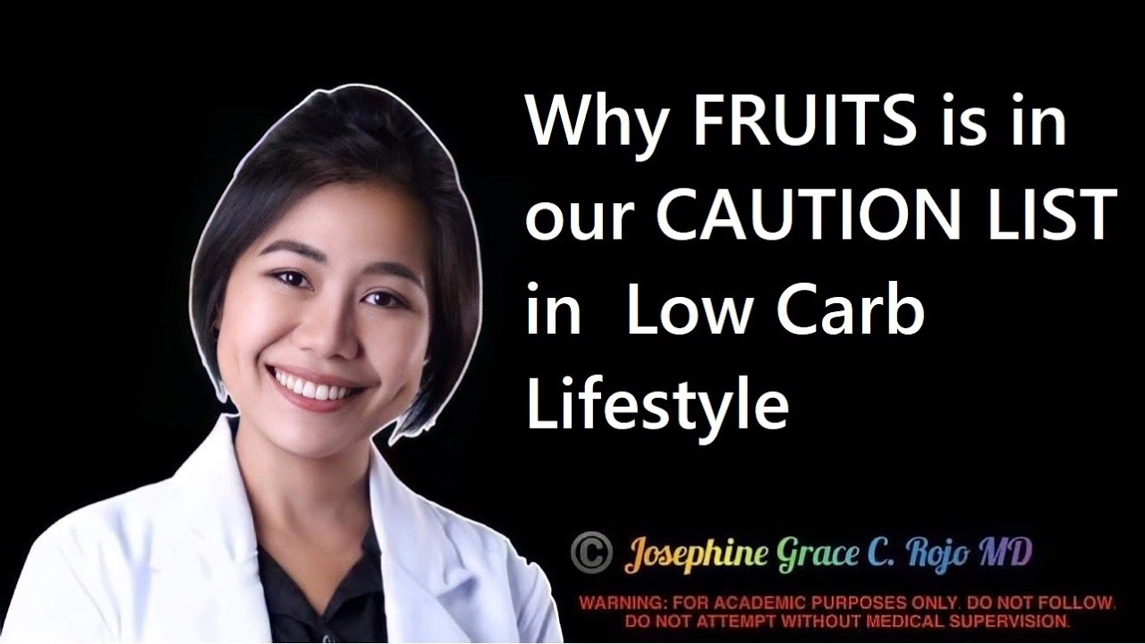 Why FRUITS is in our CAUTION LIST in  Low Carb Lifestyle