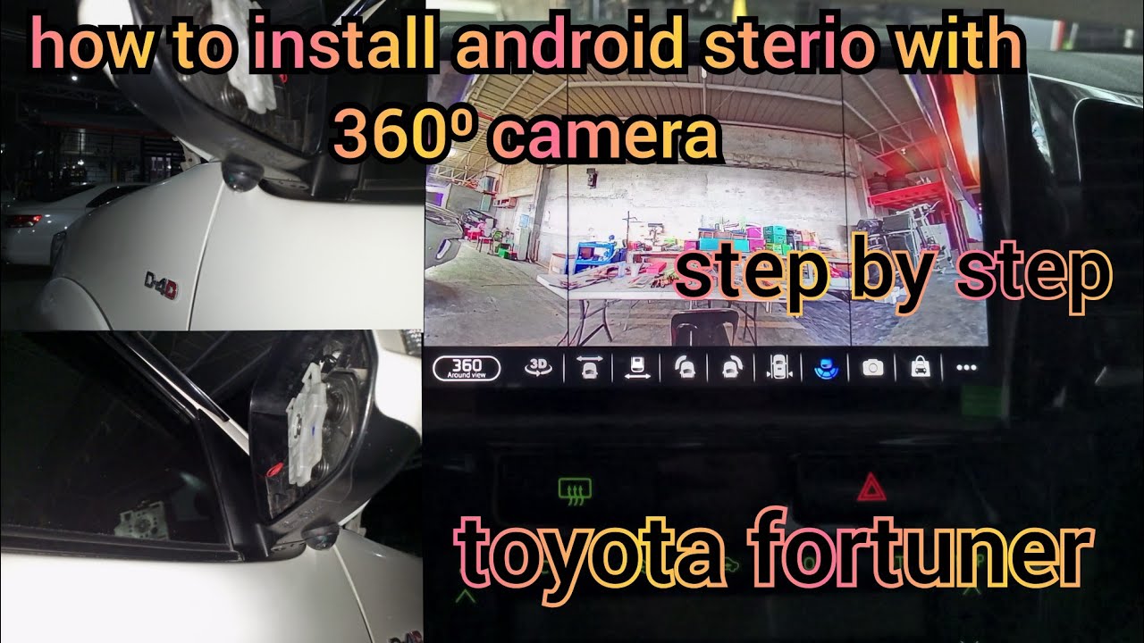 toyota fortuner | how to install android stereo with 360⁰ camera (step by step)