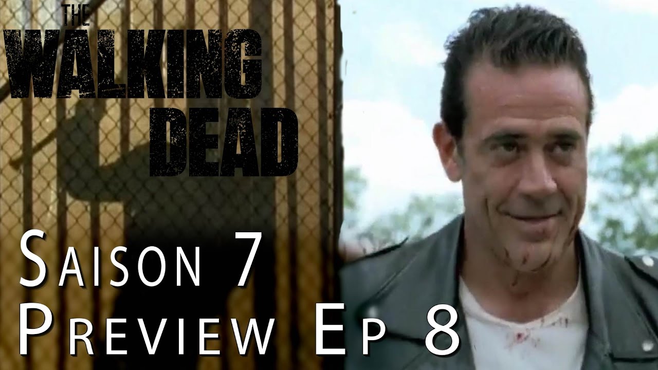 THE WALKING DEAD Saison 7 : Preview de l'Épisode 8 - YouTube