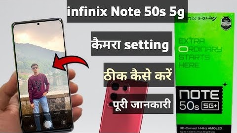 Infinix Note 50s 5g camera setting thik kaise kare|| infinix Note 50s 5g camera setting