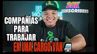 COMPANIES TO WORK ON A CARGO VAN 2024!