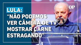 Lula faz cobrança após doação do agro ao RS: 'Não podemos ver câmera de TV mostrar carne estragando'