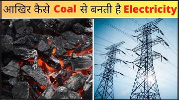 How do you generate electricity using coal - animated video