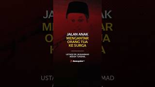 Jalan Anak Mengantar Orang Tua ke Surga - Ustadz M Abduh Tuasikal - Rumaysho TV