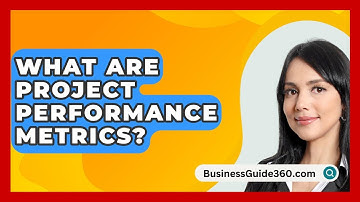 What Are Project Performance Metrics? - BusinessGuide360.com