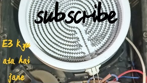 Error code E3#sab bartan induction mein E3 error code problem