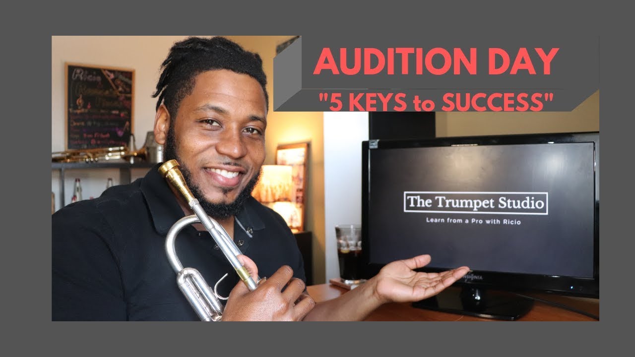 5 Tips for AUDITION DAY SUCCESS The Trumpet Studio