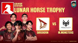 DIREBORN VS M MONSTERS [BO3] - GROUPSTAGE - LUNAR HORSE TROPHY 8 @Yabyooo​