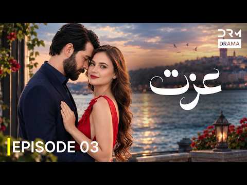 Izzat | Full Episode 03 | Romantic & Emotional Love Story | New Drama 2026 | UH110