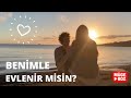 EVLENME TEKLİFİ 💍 | HİÇ BEKLEMEDİĞİNİZ BİR ANDA EVLİLİK TEKLİFİ ALIRSANIZ NE YAPARSINIZ?