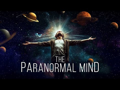 UNVEILING THE UNKNOWN | THE PARANORMAL MIND
