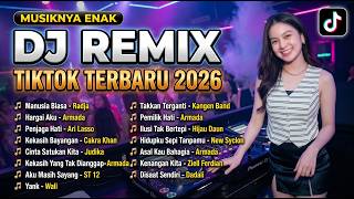 DJ REMIX TIKTOK TERBARU 2026 🎵 MANUSIA BIASA🎵 HARGAI AKU🎵 PENJAGA HATI 🎵 FULL BASS VIRAL TERPOPULER