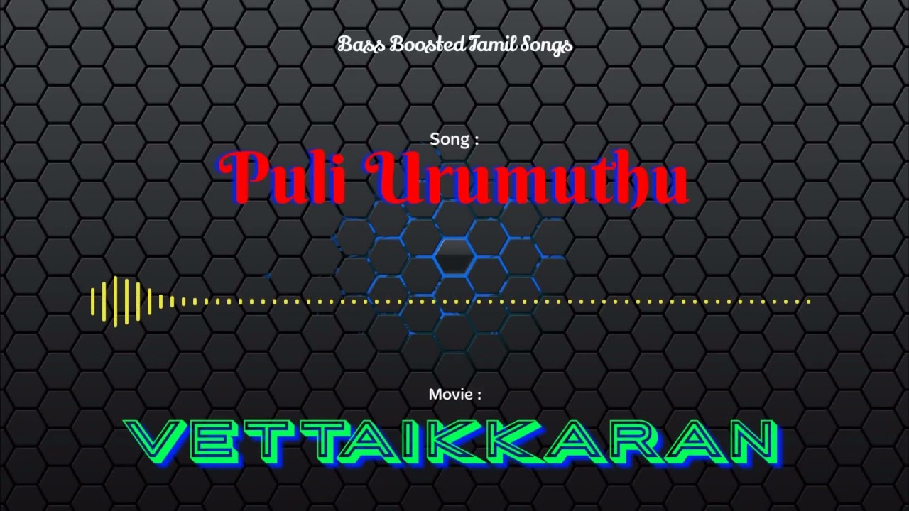 Puli Urumuthu   Vettaikkaran   Bass Boosted Audio Song   Use Headphones  For Better Experience