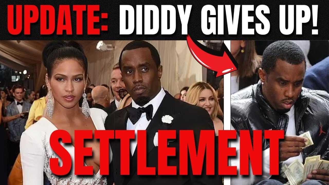 UPDATE Diddy SETTLED Lawsuit With Cassie What Does This Mean YouTube