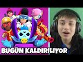 BUGÜN OYUNDAN KALDIRILACAK ŞEYLERİ ALDIM! Brawl Stars