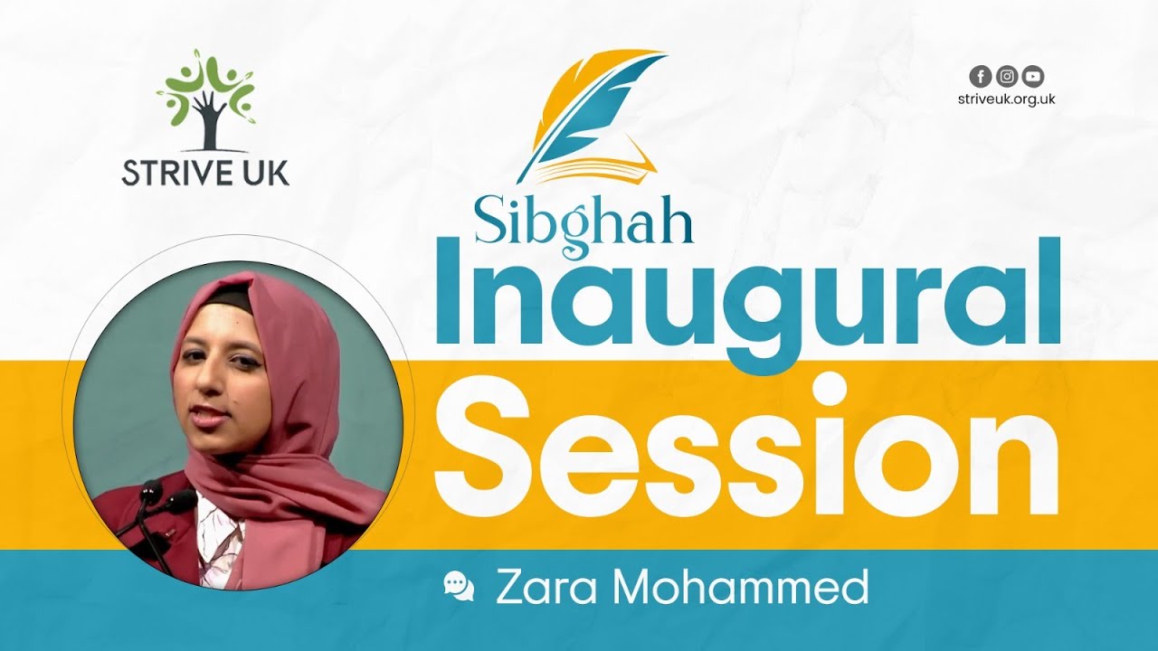 Inaugural Session | Zara Mohammed | Sibghah '24