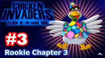 Chicken Invaders 5 - Part 3: Rookie Chapter 3 (No Death)