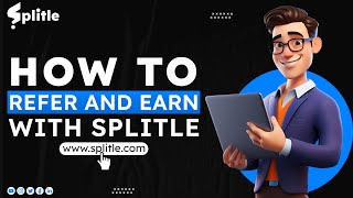 How to Refer and Earn with Splitle | Freelance Recruiting Platform | Chapter 6 | Splitle