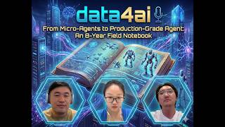 DATA4AI CROSSTALK From Micro-Agents to Production-Grade Agent: An 8-Year Field Notebook