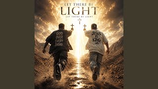 Let There Be Light