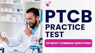 PTCB Practice Test Quality Assurance - Pharmacy Technician (30 Most Common Questions)