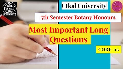 Most Important Long Questions of Core 12 | 5th sem | Botany Hon