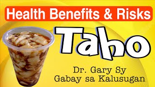 TAHO: Health Benefits & Risks - Dr. Gary Sy