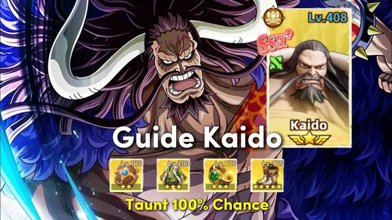 Guide Kaido Tank Multi Talenta Serba Bisa Broken Parah [OP Sailing Treasure]