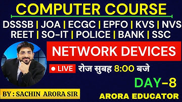 Network Devices | DSSSB/JOA/ECGC/EPFO/KVS/NVS/REET/SOIT | Computer Course | Day-8 |