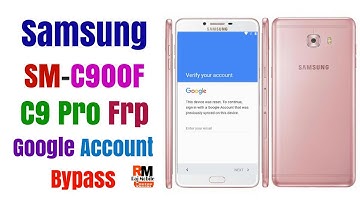 Samsung SM-C900F ( C9 Pro )Google Account Bypass [100% Fix]