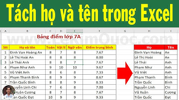 🔢 Cách tách riêng cột họ và tên trong Excel (phiên bản nào cũng làm được)