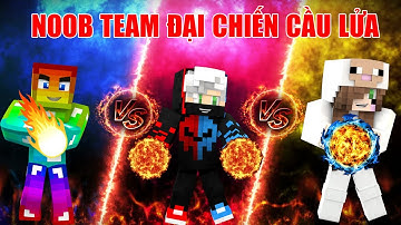 MINI GAME : CUỘC CHIẾN VỤ NỔ ** NOOB TEAM ĐẠI CHIẾN CẦU LỬA BẰNG CÁC KỸ NĂNG ĐẶC BIỆT CỦA QUÁI VẬT