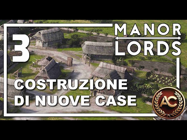 UN TETTO SULLA TESTA DI TUTTI || MANOR LORDS GAMEPLAY ITA #3