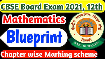 Class-12th Mathematics Blueprint after Reduced Syllabus | CBSE Board Exam 2021 |