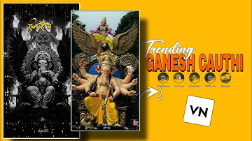 Ganesh Chaturthi Video Editing in VN App | Ganpati Bappa Status Editing | Vn Video Editor.