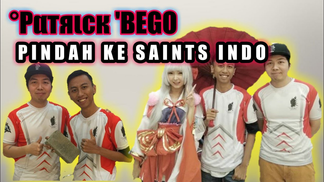 °Pαтяιcк 'BEGO MASUK SQUAD SAINTS INDO?? ini jawabannya