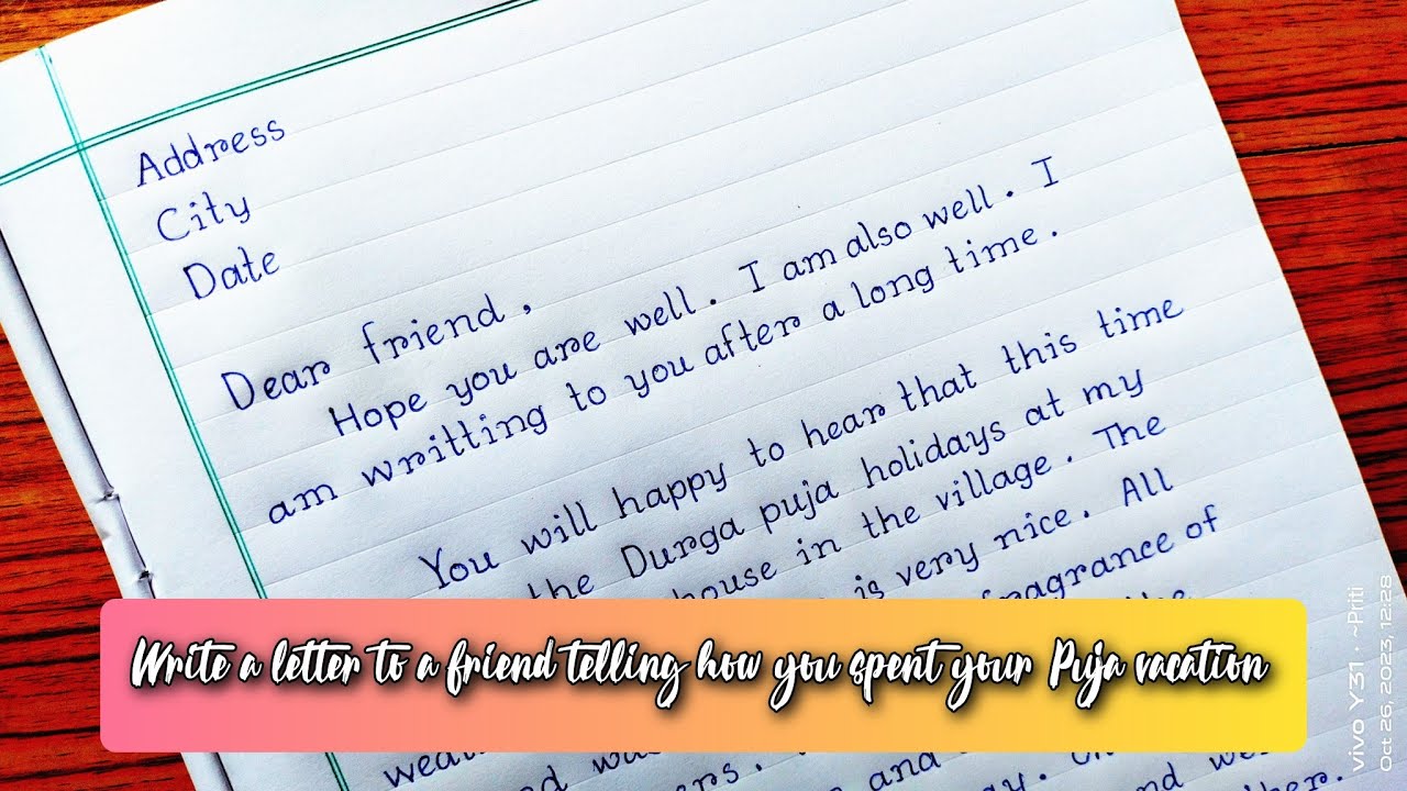 write-a-letter-to-your-friend-telling-how-you-spent-your-puja-vacation