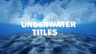 UnderWater Title Intro - After Effects Template