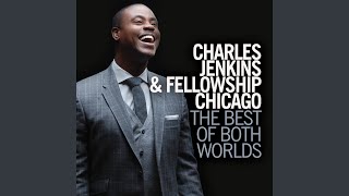 Video thumbnail of "Charles Jenkins - Worthy Is Your Name"