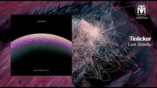 Tinlicker -  Lost Gravity [Anjunadeep]
