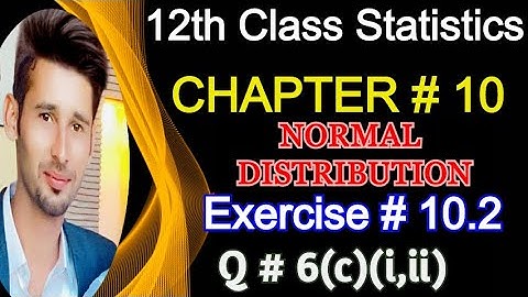 12th Class Statistics Chapter 10 Exercise 10.2 Question 6(c) || 2nd year statistics Solved Problems