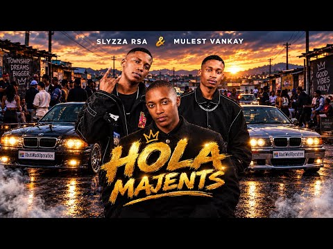 Slyzza RSA & Mulest Vankay - Hola Majents (Official Audio)