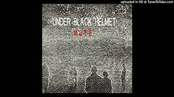 Under Black Helmet - Mute [Code Is Law]