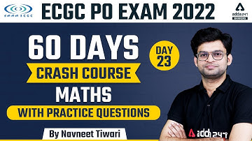 ECGC PO 2022 Notification | Maths | 60 Days Crash Course #23 By Navneet Tiwari