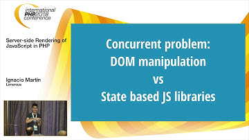 Server-side Rendering of JavaScript in PHP | Ignacio Martín | IPC Spring 2018