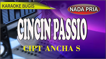 Karaoke bugis cincin passio (nada pria) - cipt Ancha s